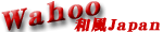 Wahoo�`�a��Japan�`